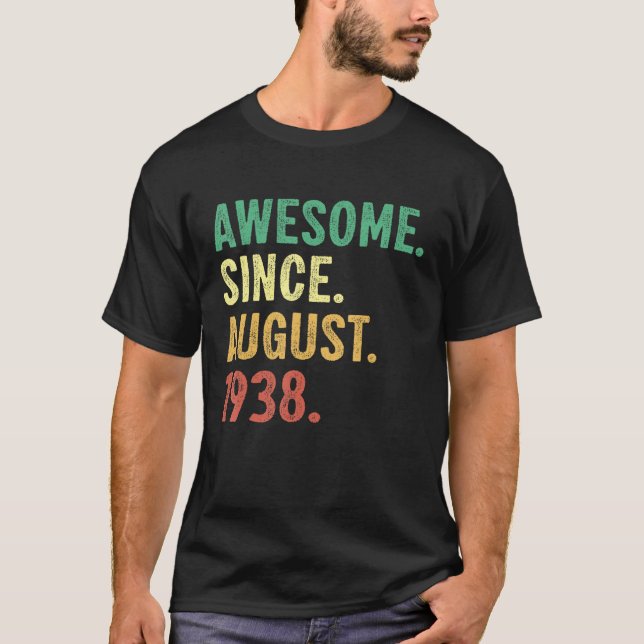 T-shirt 85 Ans 85e Anniversaire Awesome depuis le 1er août (Devant)