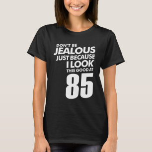 T-shirt 85 Ans Amusant 85e Anniversaire