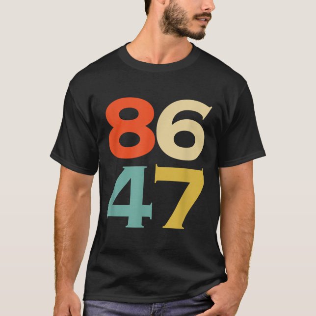 T-shirt 8647 Anti Trump 86 47 Retro Impeach 47 Anti-Trump (Devant)