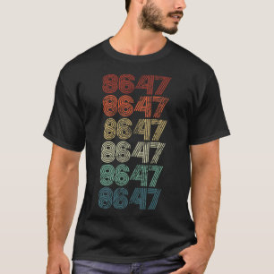 T-shirt 8647 Anti Trump 86 47 Retro Impeach 47 Anti-Trump