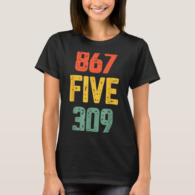 T-shirt 867 Five 309 Retro Music Number Funny 80s Throwbac (Devant)