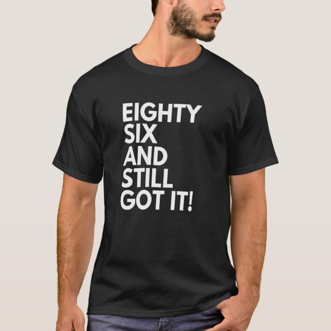 T-shirt 86 Ans et toujours eu il 886e Birt (Devant)
