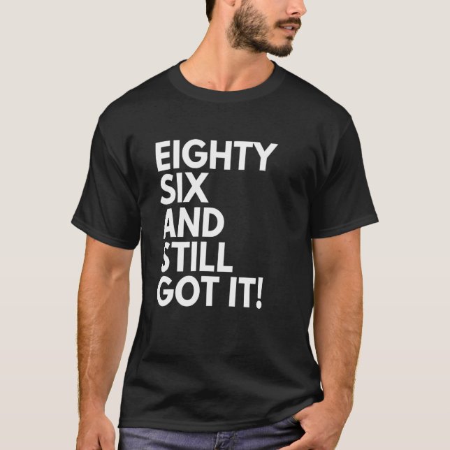 T-shirt 86 Ans et toujours eu il 886e Birt (Devant)