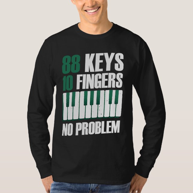T-shirt 88 keys 10 fingers no problem piano (Devant)