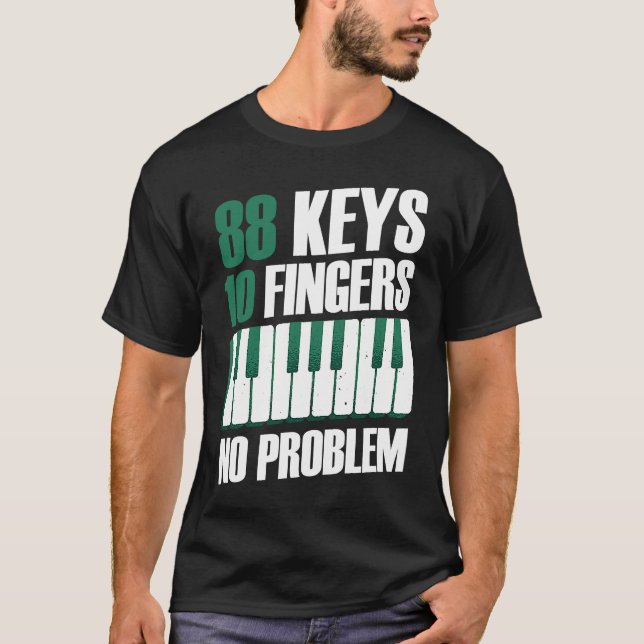 T-shirt 88 keys 10 fingers no problem piano (Devant)