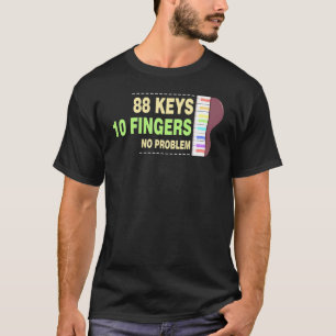 T-shirt 88 Touches 10 Doigts Aucun problème