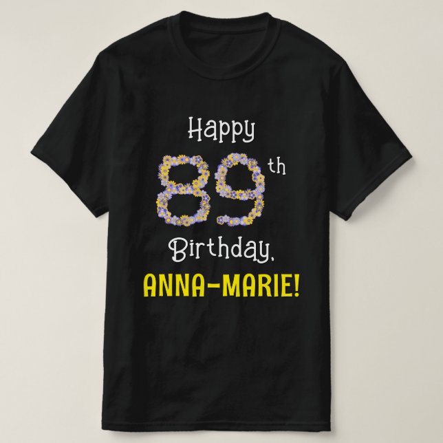 T-shirt 89e anniversaire : Fleurs florales Numéro "89" + N (Design devant)