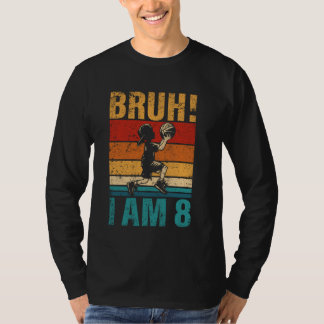 T-shirt 8 Anniversaire Basketball Bruh C'est My 8th Bi