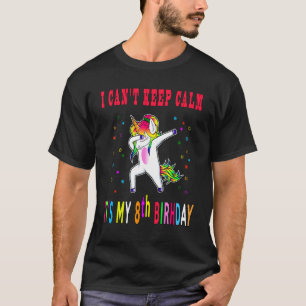 T-shirt 8 Anniversaire I Canu2019t Garder le calme Dabbing