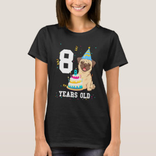 T-shirt 8 ans Anniversaire Carlin Amoureux des chiens Fête