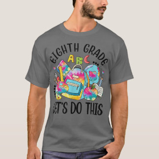 T-shirt 8E Année Laisser Faire Ce Drôle Enseignant Étudian
