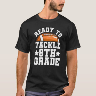 T-shirt 8e année Premier jour d'école prêt à s'attaquer à