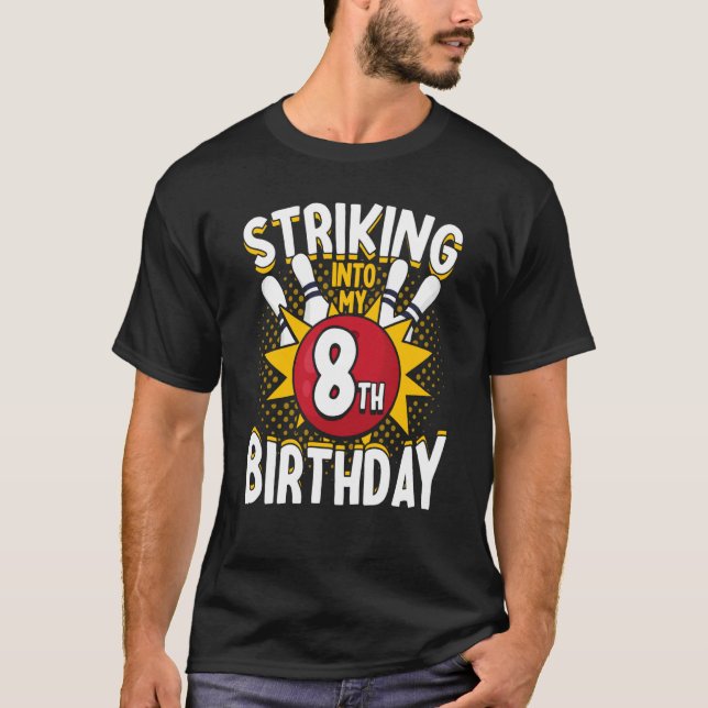 T-shirt 8e anniversaire Bowling Thème Grève à Anniversaire (Devant)
