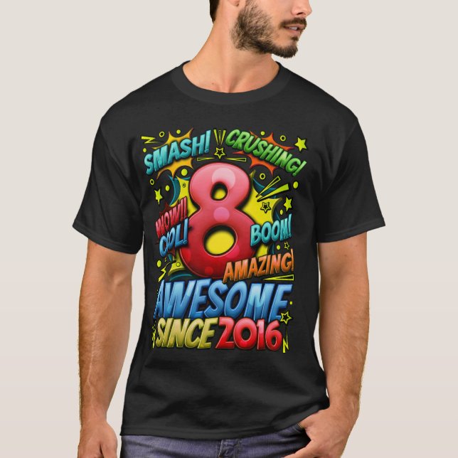 T-shirt 8e anniversaire Comic Style Awesome depuis 2016 8  (Devant)