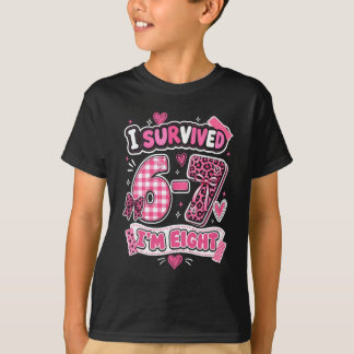 T-shirt 8e anniversaire Je survivécu 6 7 Maintenant j'ai 8
