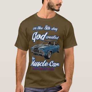 T-shirt 8e jour dieu créé1968 ChevelleMuscle CarSS454SS4