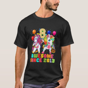 T-shirt 8TH Incroyable Depuis 2013 Mignon Dabbing Licorne