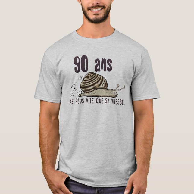 T-shirt 90 ans escargot anniversaire pas plus vite vitesse (Devant)