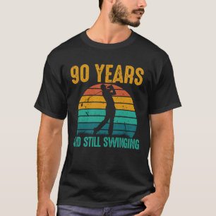 T-shirt 90 ans et toujours en swingant Drôle de golf 90e a