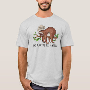 T-shirt 90 ans paresseux dessin anniversaire vitesse vite 