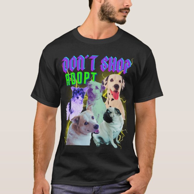 T-shirt 90 Chiens Contrefaits Adoptez Ne faites pas du sho (Devant)