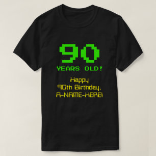 T-shirt 90e anniversaire : Amusant, 8 bits Look, Nerdy / G