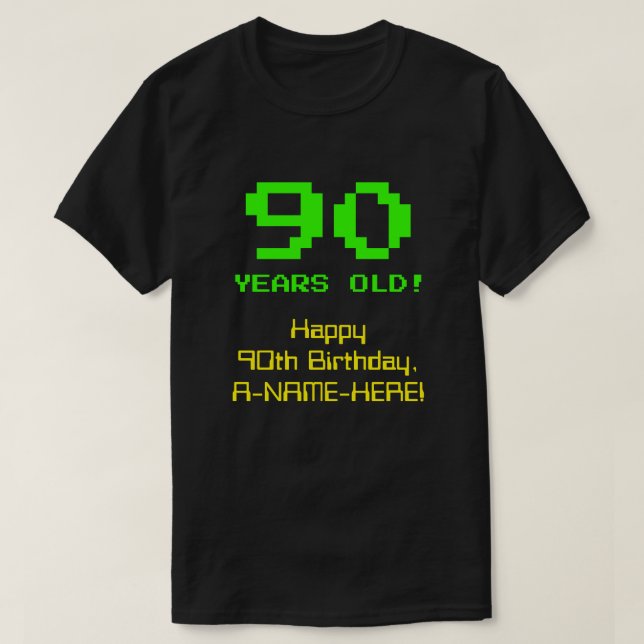 T-shirt 90e anniversaire : Amusant, 8 bits Look, Nerdy / G (Design devant)