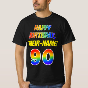 T-shirt 90e anniversaire — Bold, Fun, Rainbow 90, Nom pers