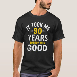 T-shirt 90e Anniversaire, M'A Pris 90 Ans, 90 Ans