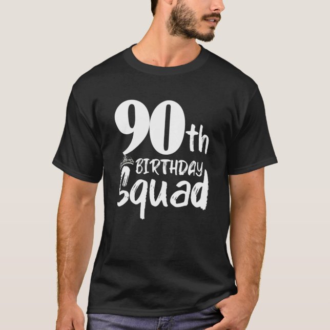 T-shirt 90e anniversaire Squad Party Quatre-vingt-dix ans (Devant)