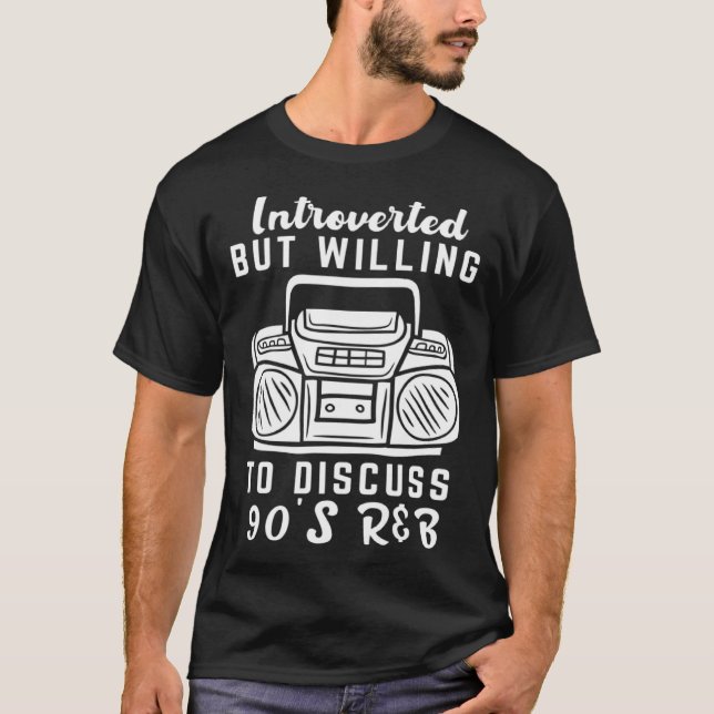 T-shirt 90s R&B kids introverted but willing to discuss 90 (Devant)