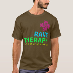 T-shirt 90s Rave Therapy EDM House Music Techno Dubstep
