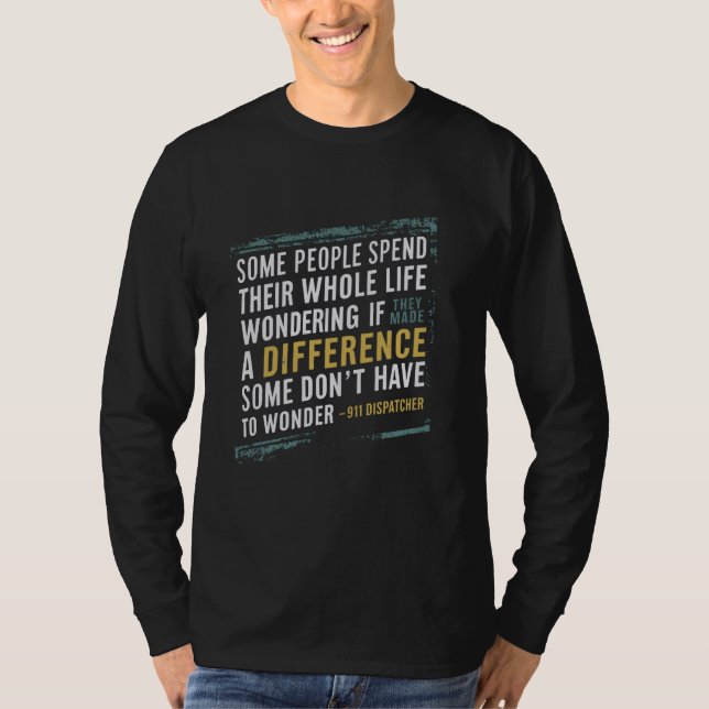 T-shirt 911 Dispatch radio d'urgence de l'opérateur de rép (Devant)
