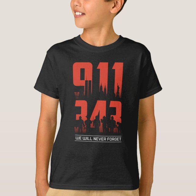 T-shirt 911 Nous N'Oublierons Jamais 343 Pompiers Patriote (Devant)