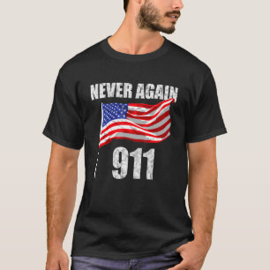 T-shirt 911 Vintage Never Again Patriotic 911 For Men Amer