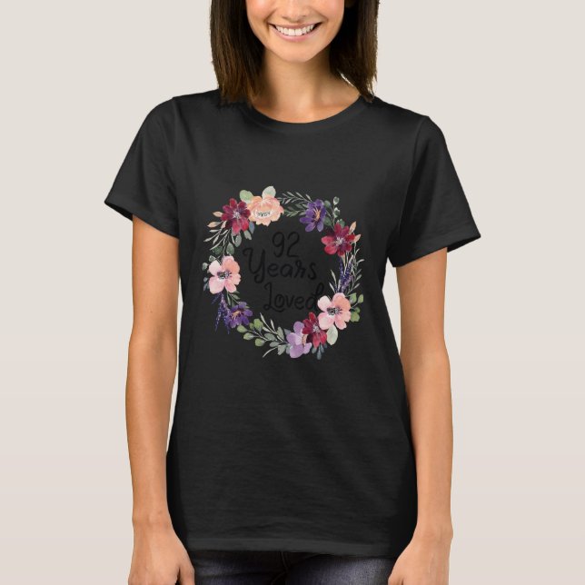 T-shirt 92 Years Loved Floral 92th Birthday Women 92 Years (Devant)