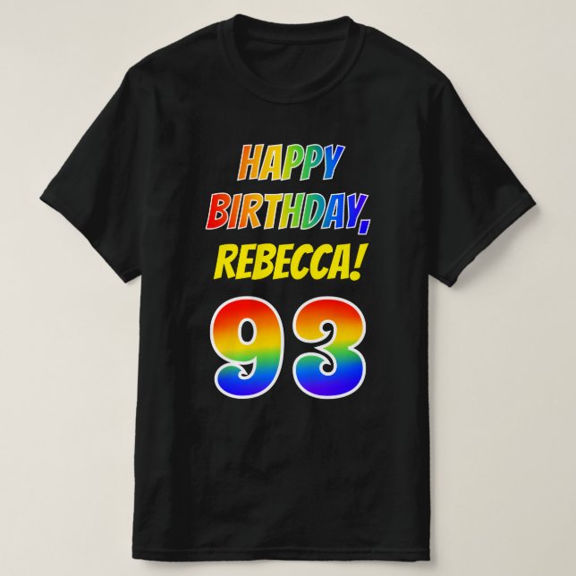 T-shirt 93e anniversaire — Bold, Fun, Rainbow 93, Nom pers (Design devant)