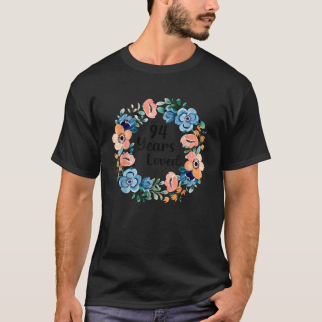 T-shirt 94 Years Loved Mom Grandma 94 Years Old 94th Birth (Devant)