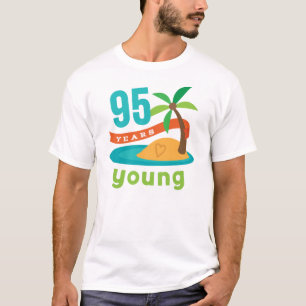 T-shirt 95 ans de jeune cadeau d'anniversaire