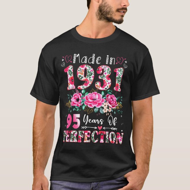 T-shirt 95 Year Old Made In 1931 Floral 95th Birthday Wome (Devant)