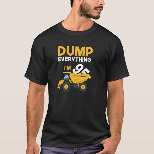 T-shirt 95e anniversaire de construction Camion Dumper 95  (Devant)