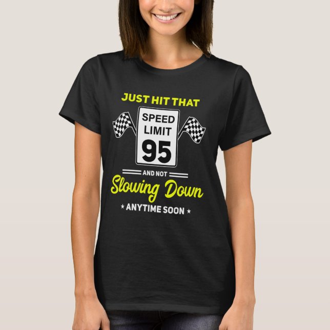 T-shirt 95e anniversaire Limite de vitesse Signal 95 mi/h  (Devant)