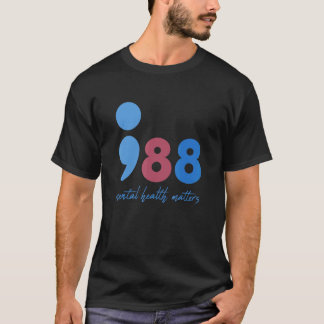T-shirt 988 La santé mentale compte Prévention du suicide