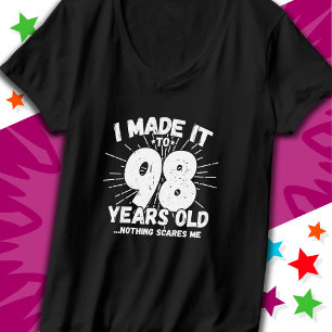 T-shirt 98 Ans Mème Sarcastique vieux drôle 98ème Annivers
