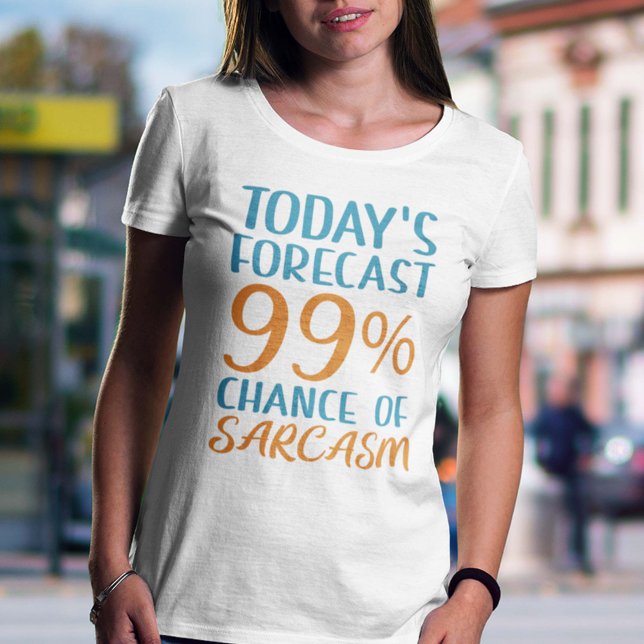 T-shirt 99% De Chance De Sarcasme (Créateur téléchargé)