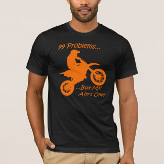T-shirt 99 problèmes mais MX n'est pas un !