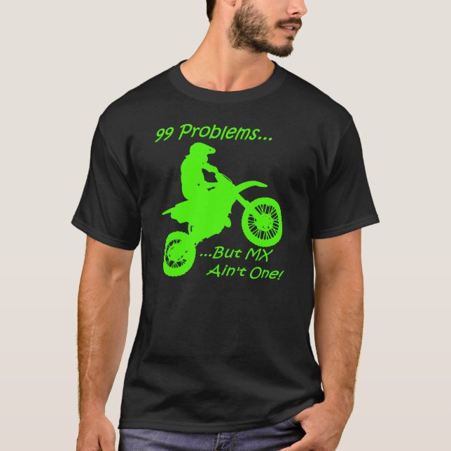 T-shirt 99 problèmes mais MX n'est pas un ! Vert sur le (Devant)