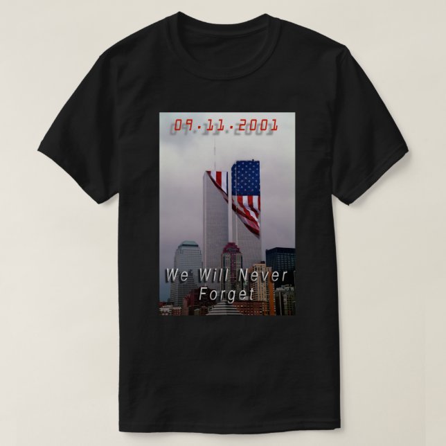 T-shirt 9-11 - Nous N'Oublierons Jamais (Design devant)