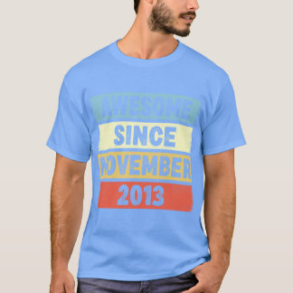 T-shirt 9 Ans Awesome depuis Novembre 2013 9e anniversaire