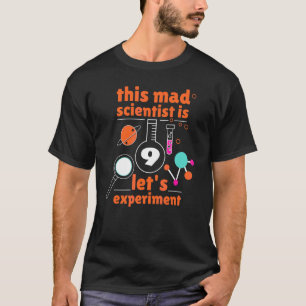 T-shirt 9e anniversaire Neuf Anniversaire Science Mad Scie